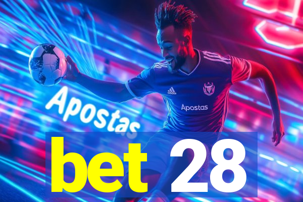 bet 28